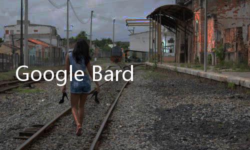 Google Bard 全球更新:支持40种语言、添加图像生成功能