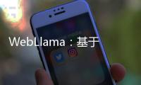 WebLlama：基于Llama-3-8B的智能网页浏览代理